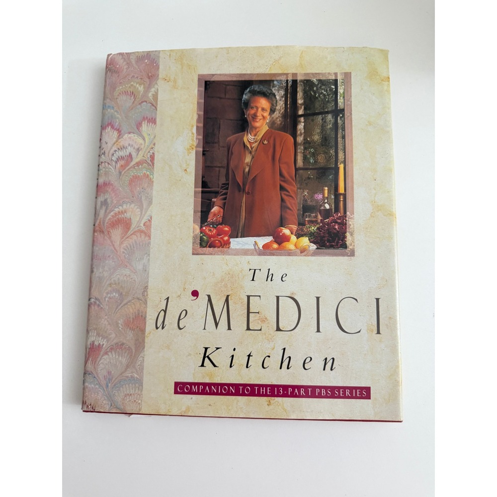 The de Medici Kitchen Lorenza de Medici PBS Series Companion Cookbook Hardcover